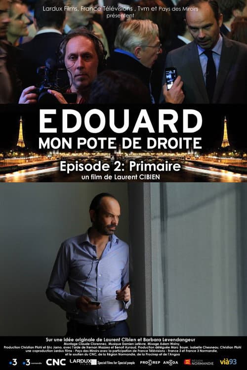 Édouard, mon pote de droite : Primaire