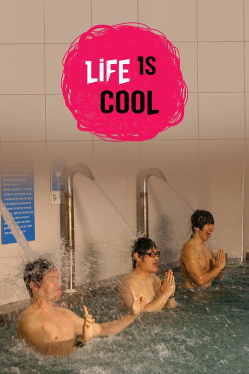 Life Is Cool