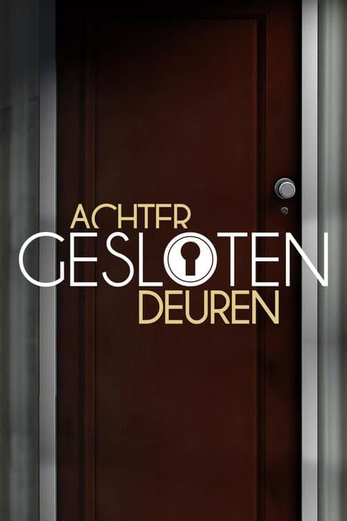 Behind Closed Doors