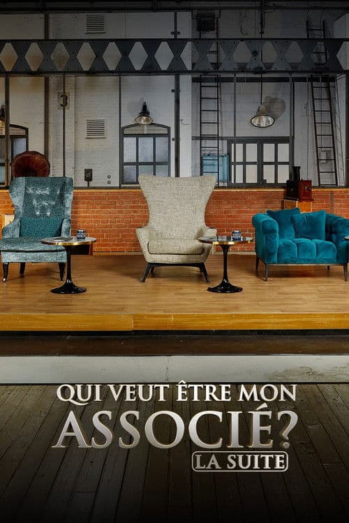 Qui veut être mon associé ? La suite