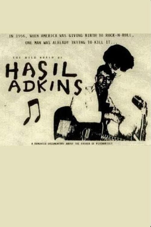 Hasil Adkins: The Wild World of Hasil Adkins