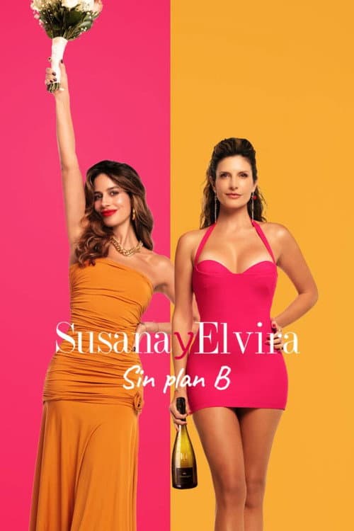 Susana and Elvira: No Plan B