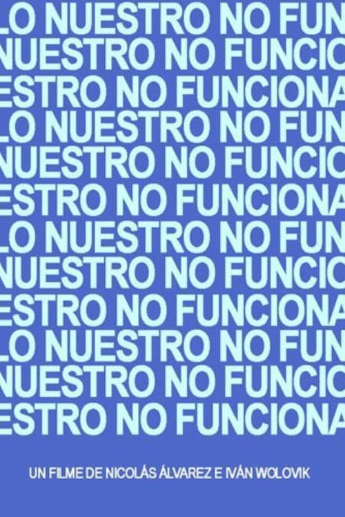 Lo nuestro no funciona