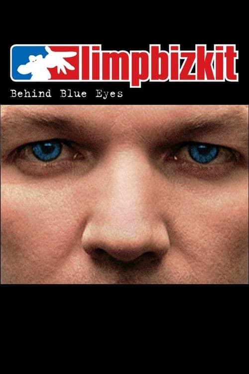 Limp Bizkit: Behind Blue Eyes