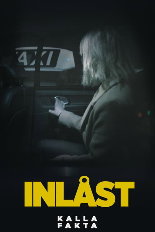 Kalla fakta: Inlåst