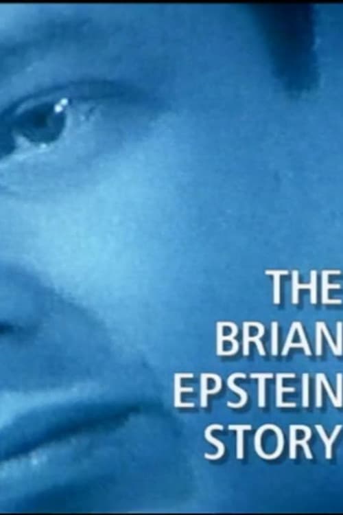 The Brian Epstein Story