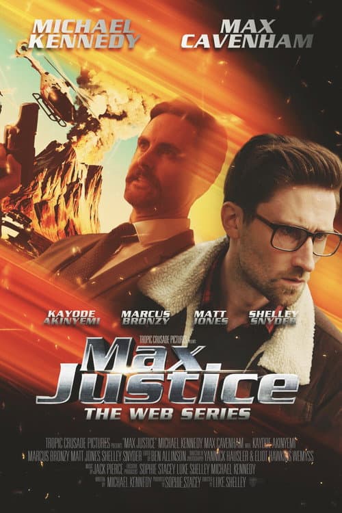 Max Justice: The Web Series