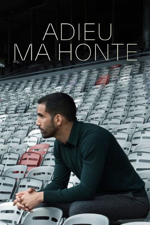 Adieu ma honte