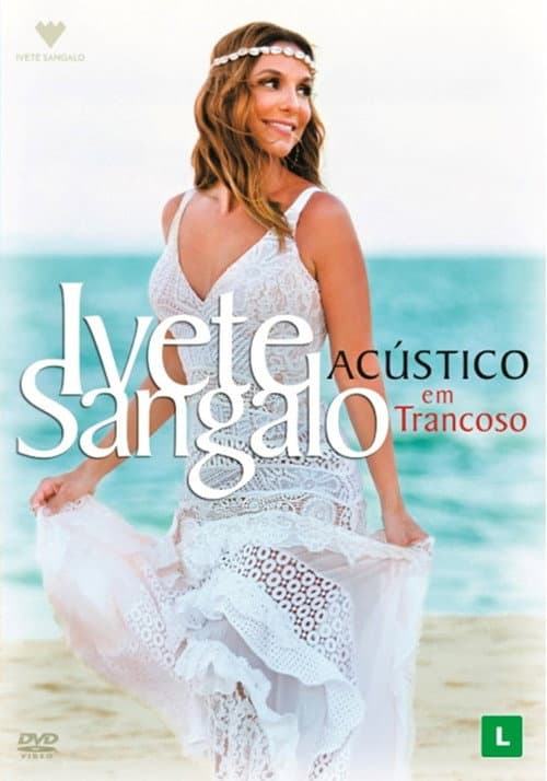 Ivete Sangalo: Acústico em Trancoso