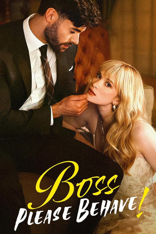 Boss Please Behave