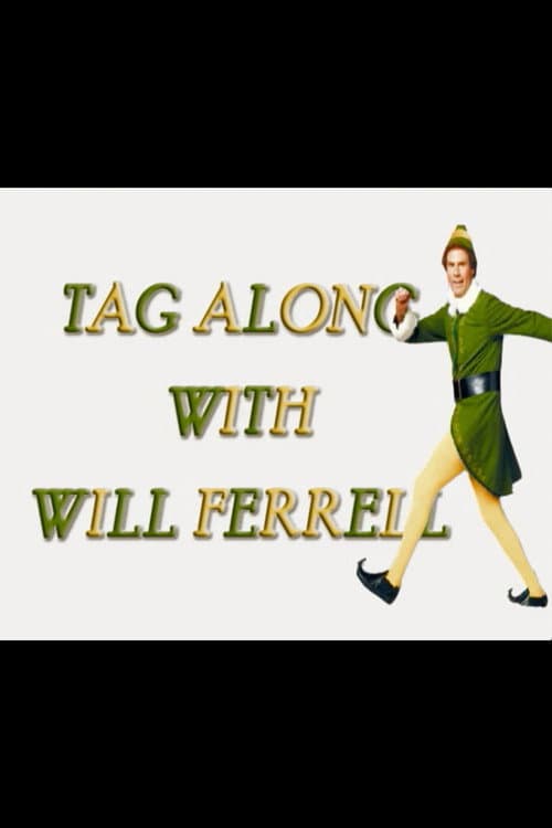 Elf: Tag Along with Will Ferrell