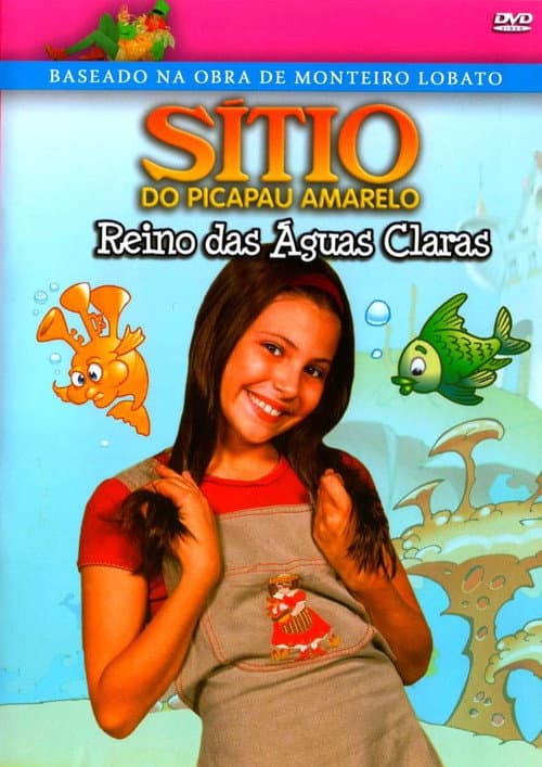 Sítio do Picapau Amarelo: Reino das Águas Claras