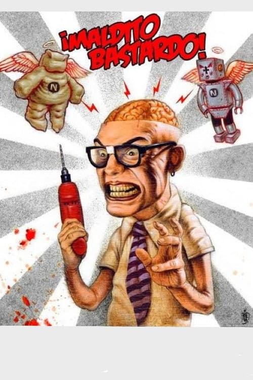 ¡Maldito bastardo!