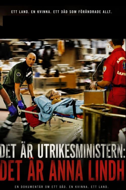 Det är utrikesministern: Det är Anna Lindh
