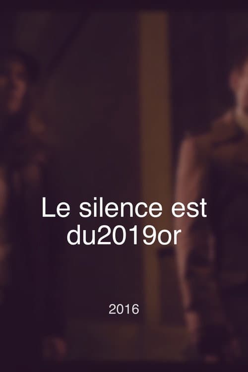 Le silence est d'or