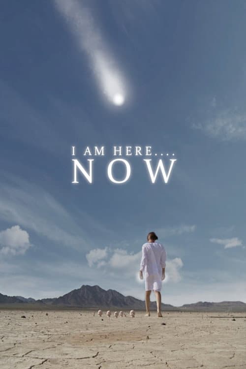 I Am Here....Now