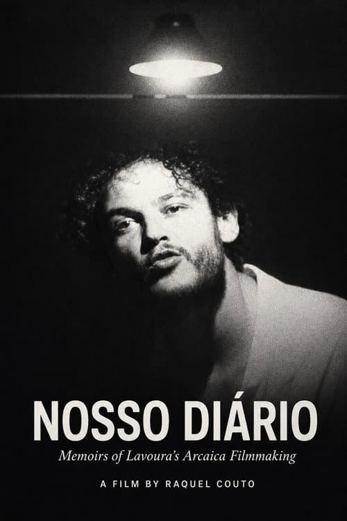 Our Diary (Memoirs of Lavoura's Arcaica Filmmaking)