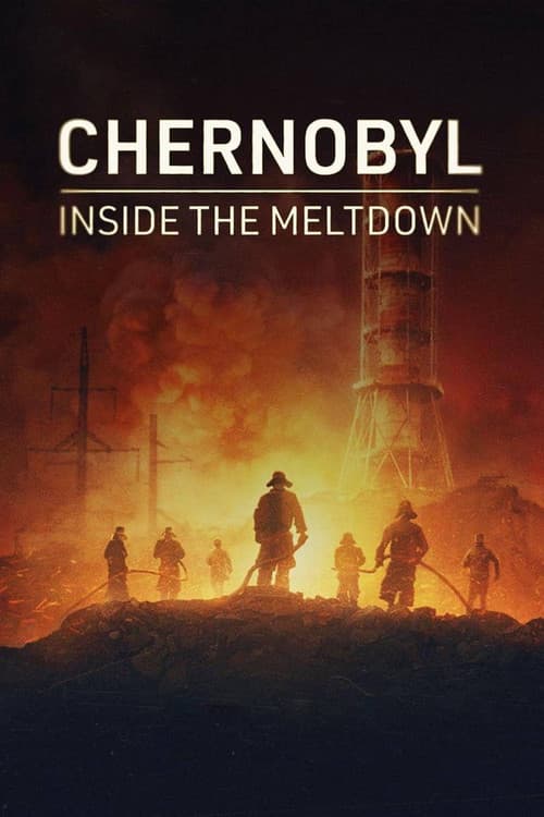 Chernobyl: Inside the Meltdown