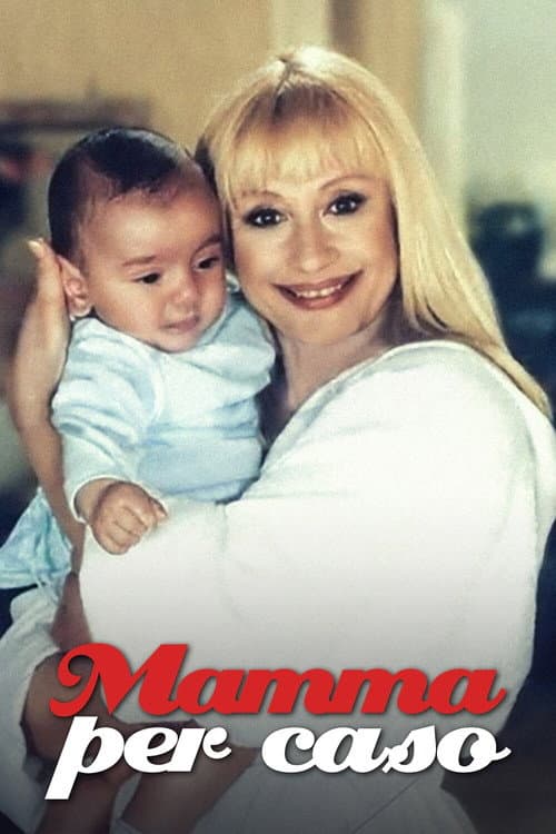 Mamma per Caso