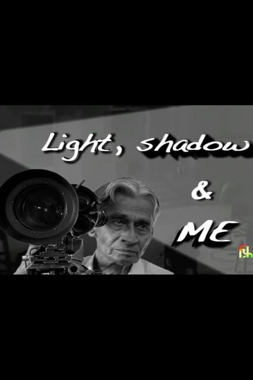 Light, Shadow, and Me