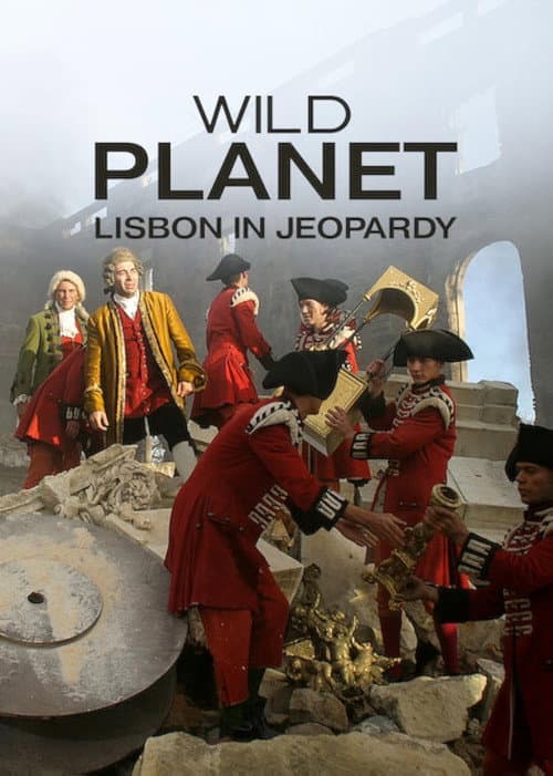 Wild Planet – Lisbon in Jeopardy