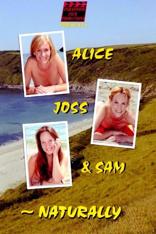 Alice, Joss & Sam - Naturally