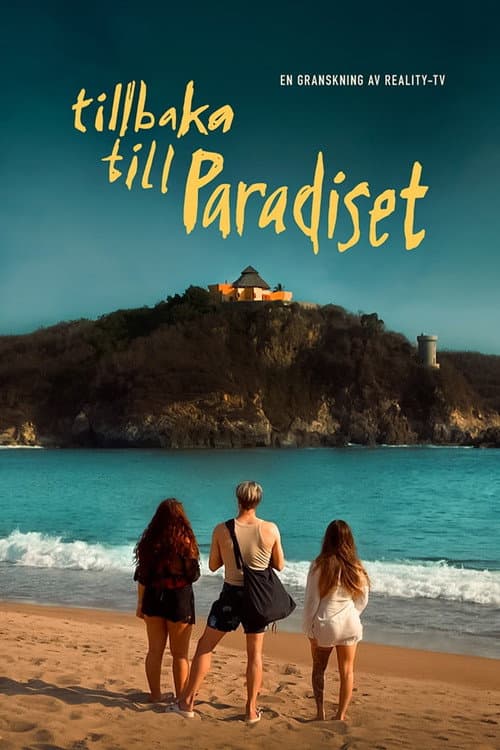 Dokument Inifrån: Tillbaka till Paradiset