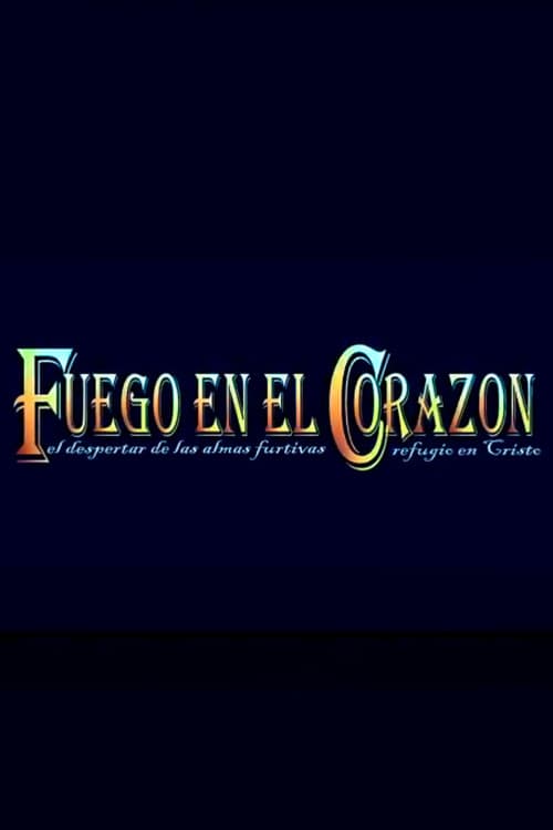 Fuego en el Corazón
