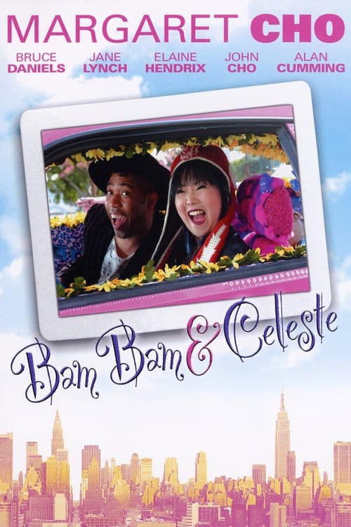 Bam Bam and Celeste