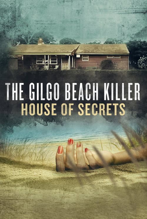 The Gilgo Beach Killer: House of Secrets