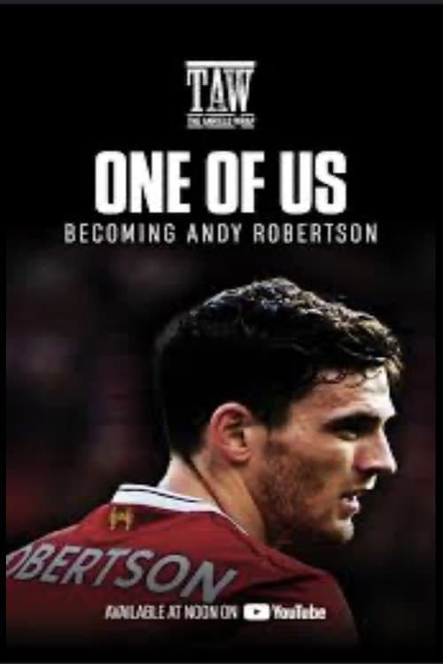 One Of Us - Becoming Andy Robertson