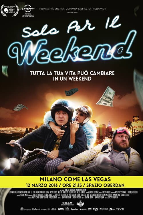 Only for the Weekend