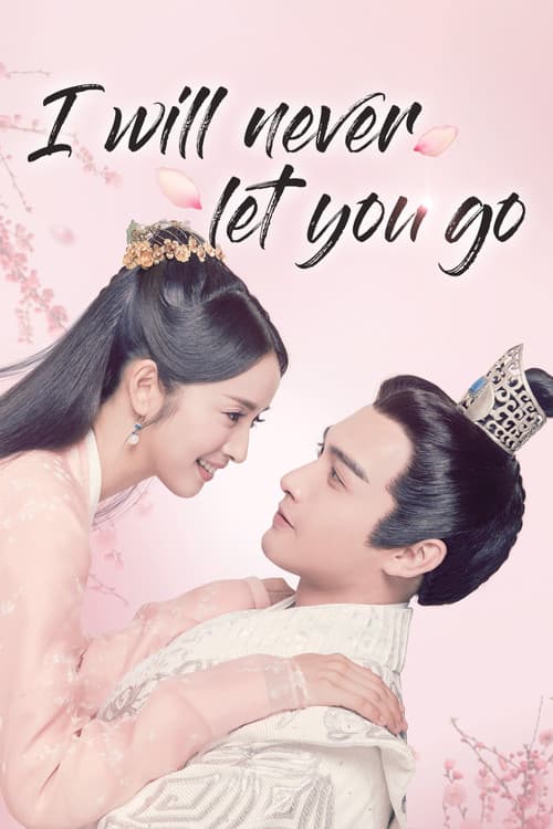 I Will Never Let You Go