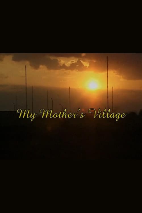 My Mother's Village
