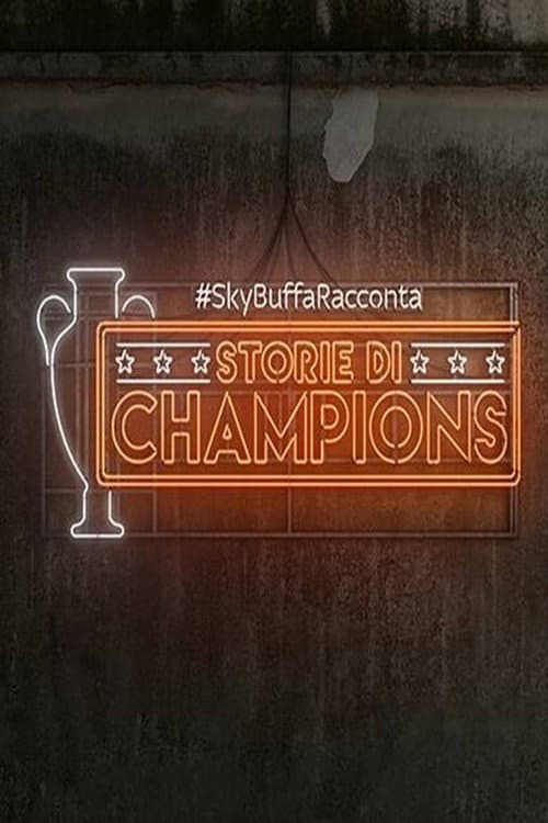 #SkyBuffaRacconta - Storie di Champions