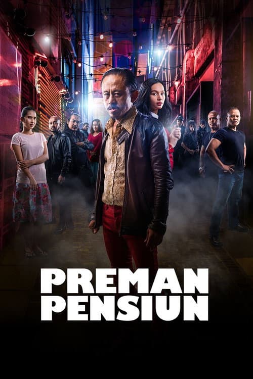 Preman Pensiun: The Movie