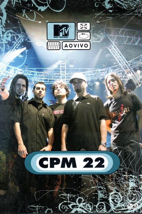 MTV ao Vivo: CPM 22