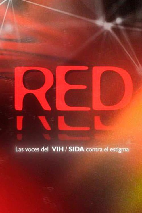 RED. Las voces del VIH / sida contra el estigma