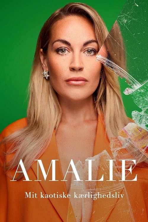 Amalie: Mit kaotiske kærlighedsliv