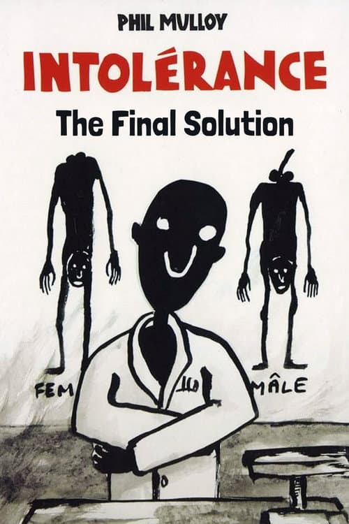 Intolerance III: The Final Solution