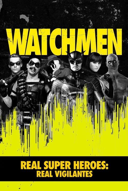 Real Super Heroes: Real Vigilantes