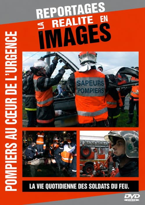Pompiers au coeur de l'urgence