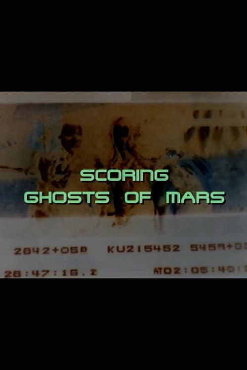Scoring 'Ghosts of Mars'