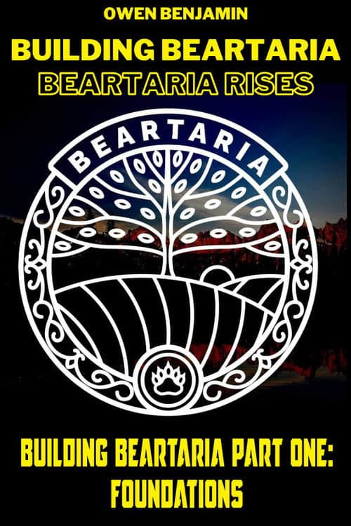 Building Beartaria Part One: Foundations