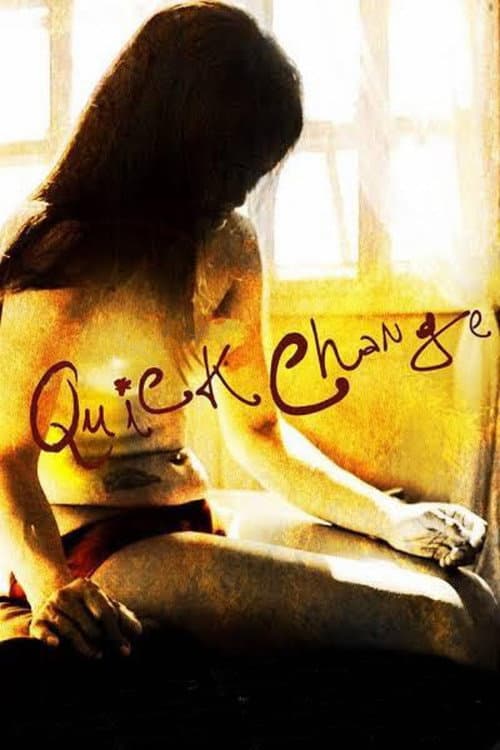 Quick Change