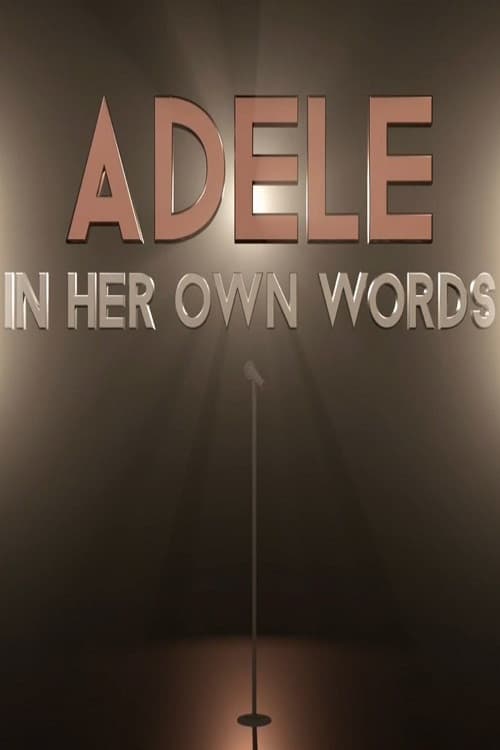 Adele: In Her Own Words