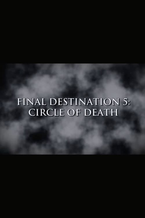 Final Destination 5: Circle of Death
