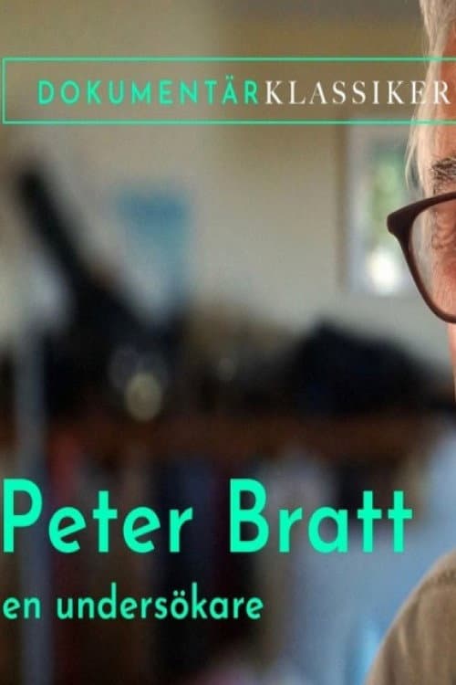 Peter Bratt - En undersökare