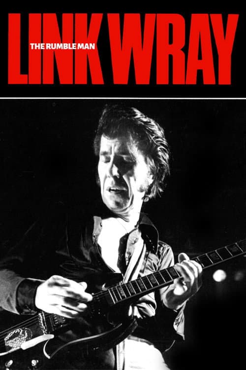 Link Wray: The Rumble Man
