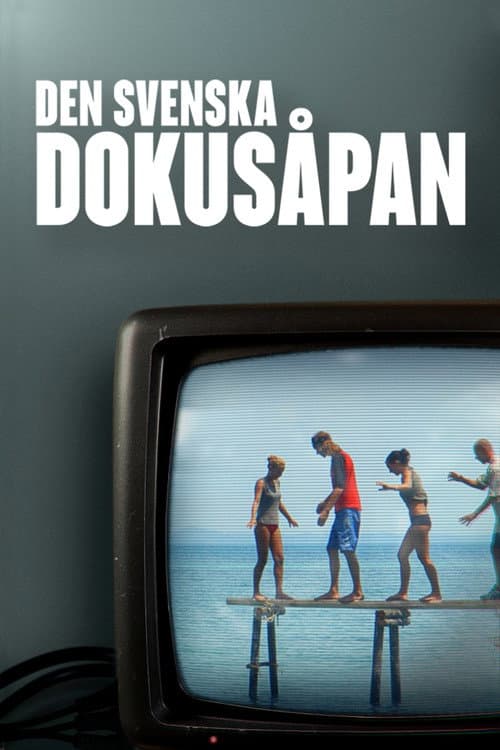 Den svenska dokusåpan